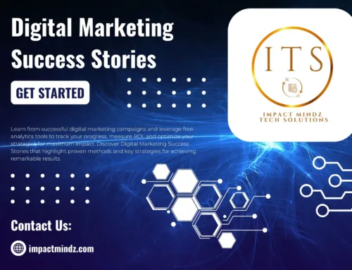 Digital Marketing Success Stories & Free Analytics Tools